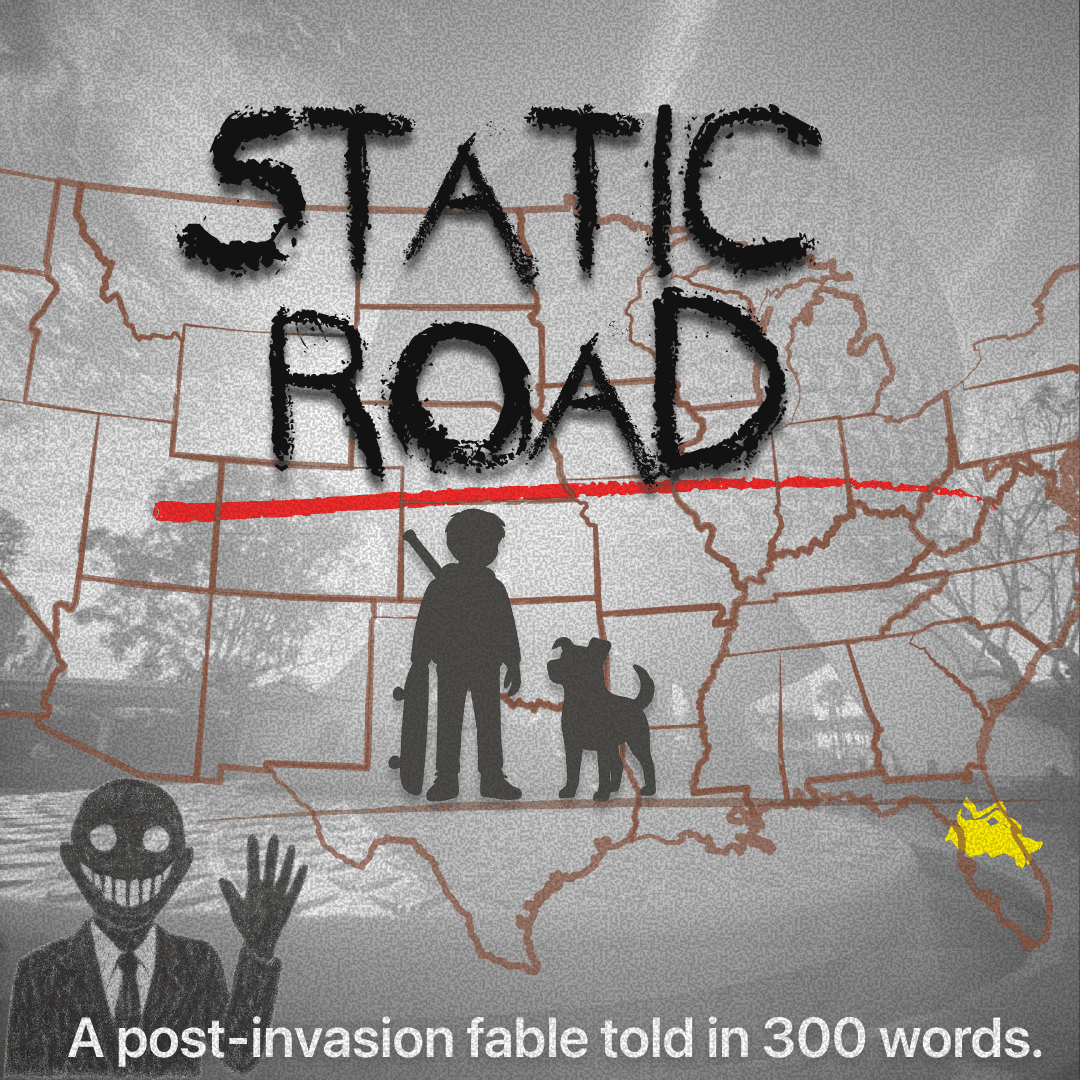 Static Road title graphic featuring a child with a skateboard and dog crossing a red path across a U.S. map, with shadowy figures and the tagline 'A post-invasion fable told in 300 words.